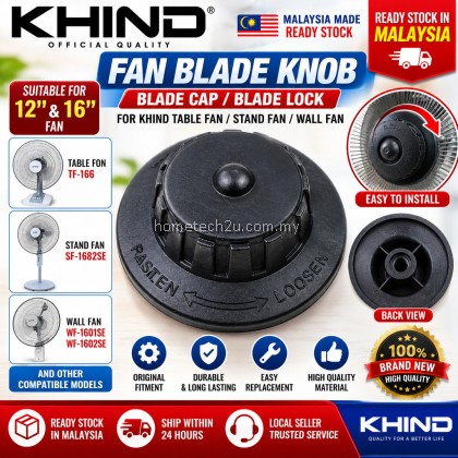 Khind Fan Blade Knob Cap Lock Spare Part Replacement for 12 16 Inch Table Stand Wall Fan TF166 SF1682SE WF1601SE Khind Fan Blade Knob Cap Lock Spare Part Replacement for 12 16 Inch Table Stand Wall Fan TF166 SF1682SE WF1601SE